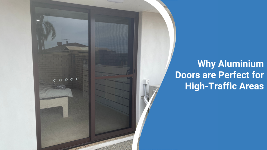 Why Aluminium Doors are Perfect for High-Traffic Areas