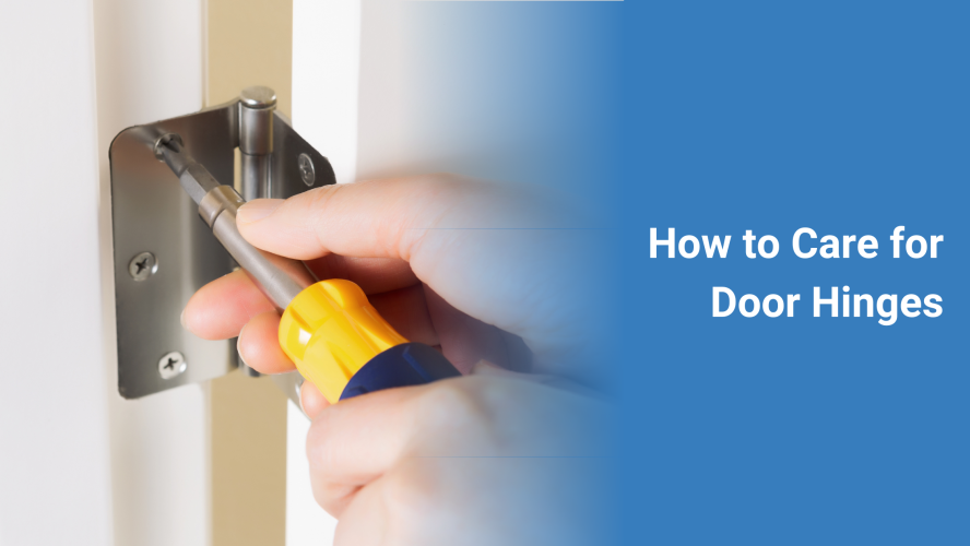 How To Care for Door Hinges